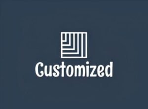 Customized